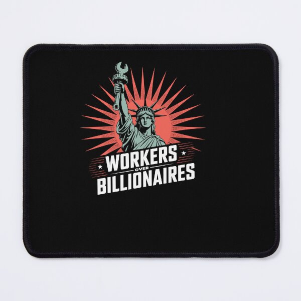 Item preview, Workers Over Billionaires Protest Social Justice Rally designed and sold by Dressed For Duty.