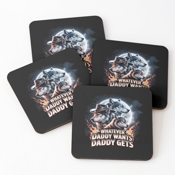 Item preview, Whatever Daddy Wants Daddy Gets Alpha Wolf Meme Cringe designed and sold by Dressed For  Duty.