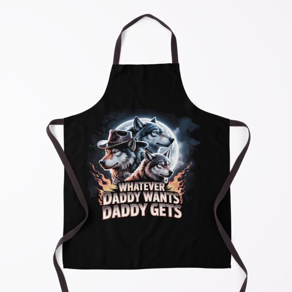 Item preview, Whatever Daddy Wants Daddy Gets Alpha Wolf Meme Cringe designed and sold by Dressed For Duty.