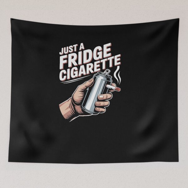 Item preview, Just A Fridge Cigarette Funny Sarcastic Hand Design designed and sold by Dressed For  Duty.