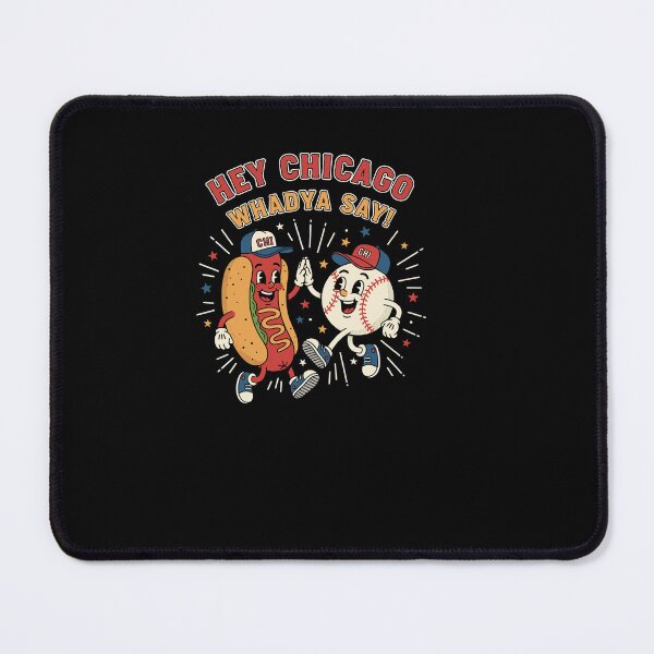 Item preview, Hey Chicago Whadya Say Baseball Hot Dog Funny designed and sold by Dressed For Duty.