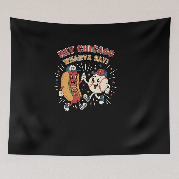 Item preview, Hey Chicago Whadya Say Baseball Hot Dog Funny designed and sold by Dressed For  Duty.