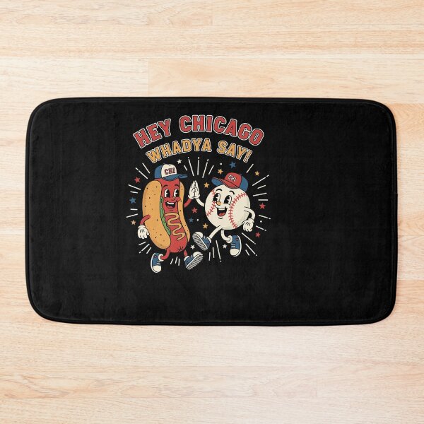 Item preview, Hey Chicago Whadya Say Baseball Hot Dog Funny designed and sold by Dressed For  Duty.