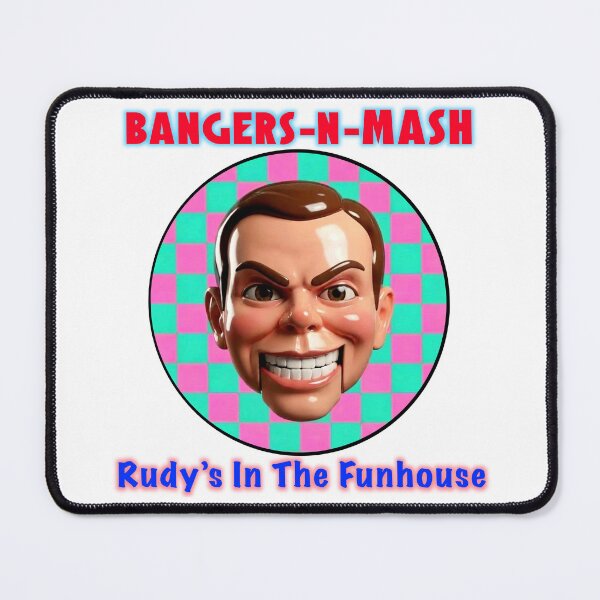 Item preview, Bangers-N-Mash Rudy's In The Funhouse designed and sold by koolzeeart.