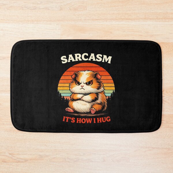 Item preview, Sarcasm It's How I Hug designed and sold by JODYSMORGAN.
