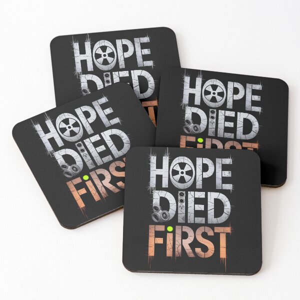 Item preview, Hope Died First designed and sold by Dilwish5.