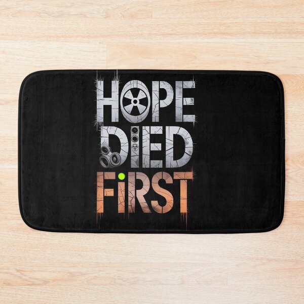 Item preview, Hope Died First designed and sold by Dilwish5.