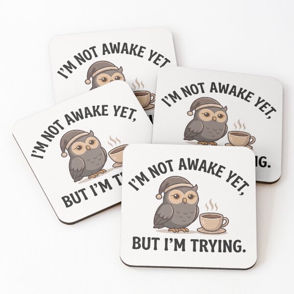 Item preview, Sleepy Owl With Coffee – I’m Not Awake Yet, Morning Quote designed and sold by QuirkySpark.