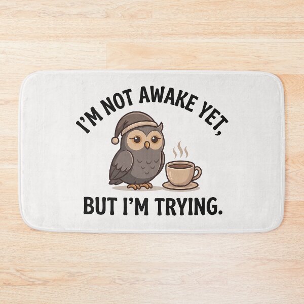 Item preview, Sleepy Owl With Coffee – I’m Not Awake Yet, Morning Quote designed and sold by QuirkySpark.