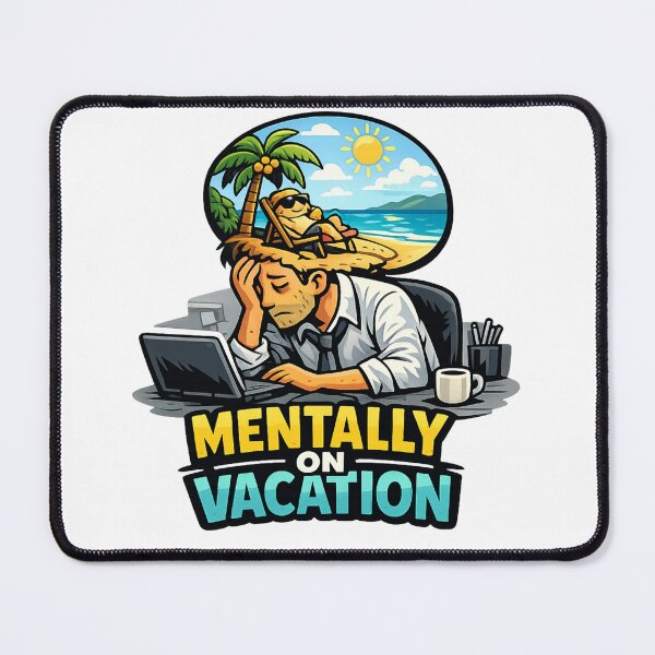 Item preview, Mentally On Vacation Funny Design – Office Burnout Humor, Work From Home Life, Beach Dream Escape designed and sold by JVDesignsShop.