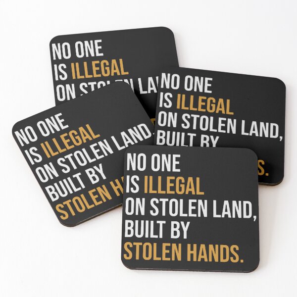 Item preview, No One Is Illegal On Stolen Land Built By Stolen Hands  designed and sold by pettiesvirginia.