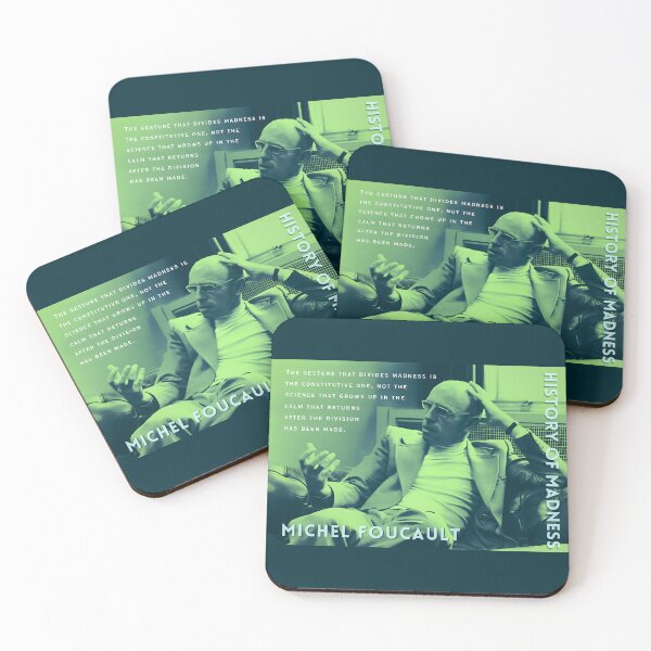 Item preview, Michel Foucault quote: The gesture that divides madness is the constitutive one, not the science that grows up in the calm that returns after the division has been made. designed and sold by artbleed.