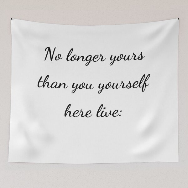 Item preview, "No longer yours than you yourself here live:" - handwriting black designed and sold by ariksworld.