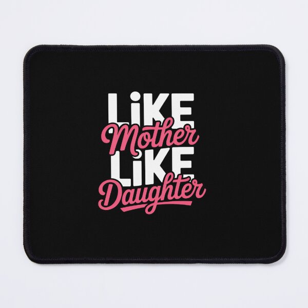 Item preview, Like Mother Like Daughter Mom Stepdaughter Granddaughter designed and sold by Rrettgison.