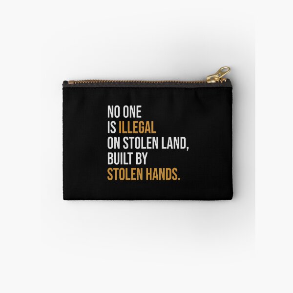 Item preview, No One Is Illegal On Stolen Land Built By Stolen Hands designed and sold by sarabattle.