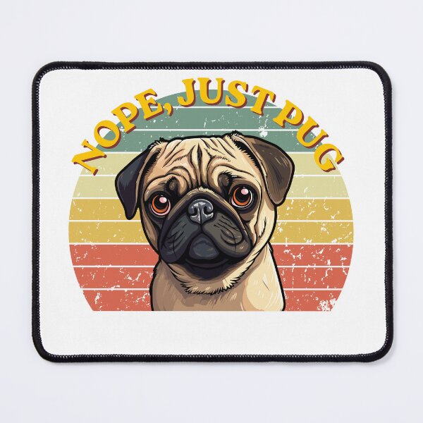 Item preview, Retro Funny Pug Dog - Nope Just Pug designed and sold by Gapanaart.