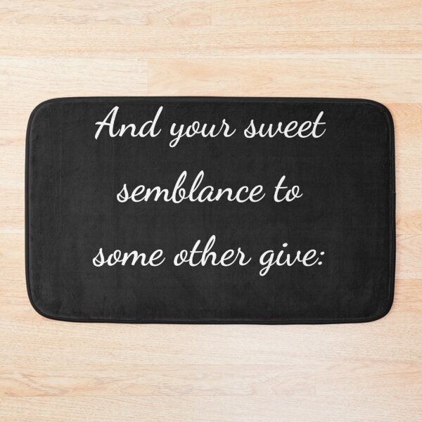 Item preview, "And your sweet semblance to some other give:" - handwriting white designed and sold by ariksworld.