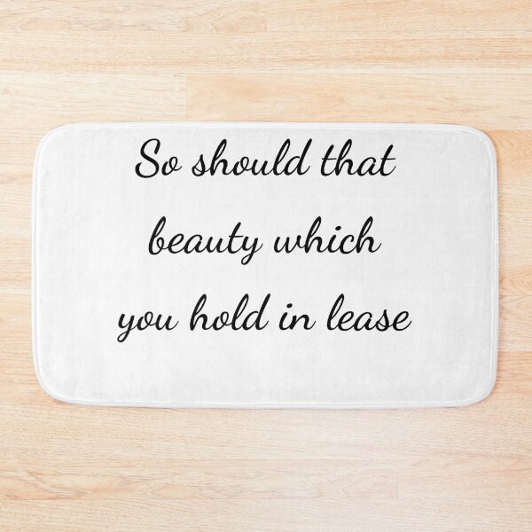 Item preview, "So should that beauty which you hold in lease" - handwriting black designed and sold by ariksworld.