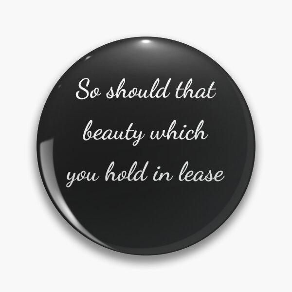 Item preview, "So should that beauty which you hold in lease" - handwriting white designed and sold by ariksworld.