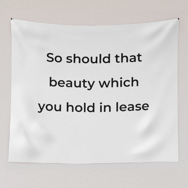 Item preview, "So should that beauty which you hold in lease" - print black designed and sold by ariksworld.