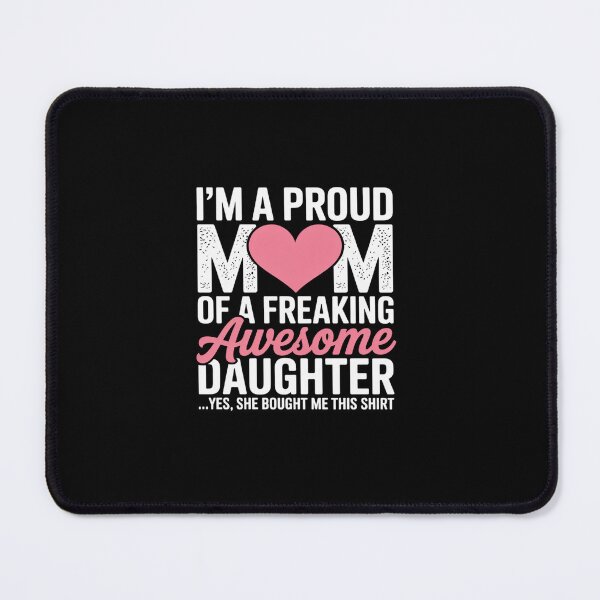 Item preview, I'm A Proud Mom Gift from Daughter Funny Mothers Day designed and sold by Rrettgison.