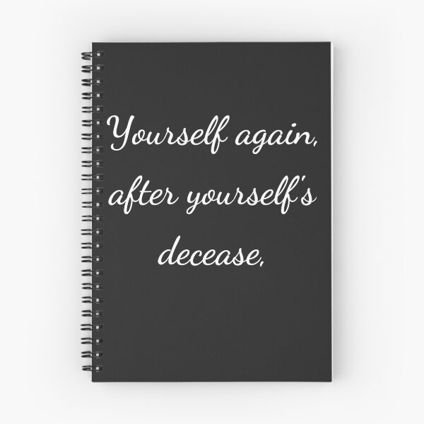 Item preview, "Yourself again after yourself's decease," - handwriting white designed and sold by ariksworld.