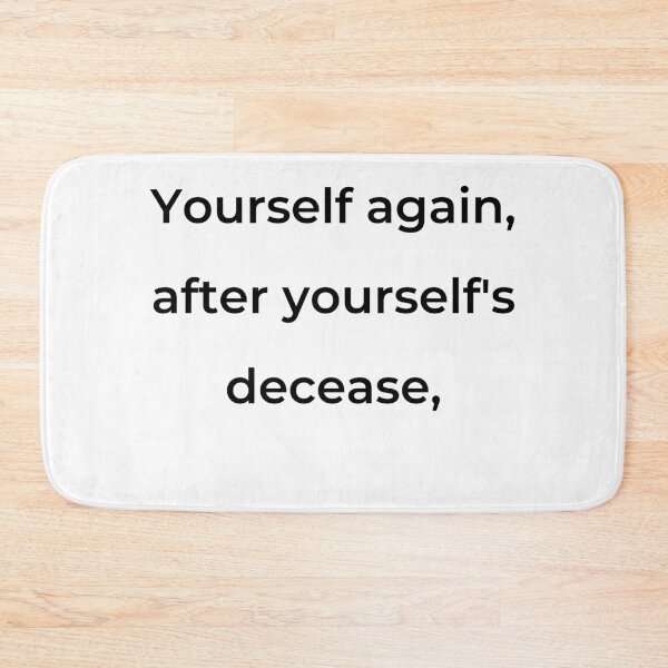 Item preview, "Yourself again after yourself's decease," - print black designed and sold by ariksworld.