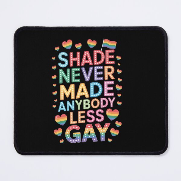 Item preview, Shade Never Made Anybody Less Gay LGBTQ Ally Gay Pride Month  designed and sold by HellD3vil-Art.