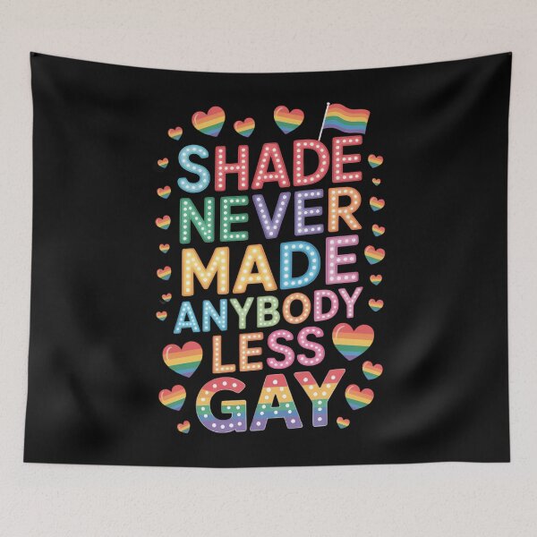Item preview, Shade Never Made Anybody Less Gay LGBTQ Ally Gay Pride Month  designed and sold by HellD3vil-Art.