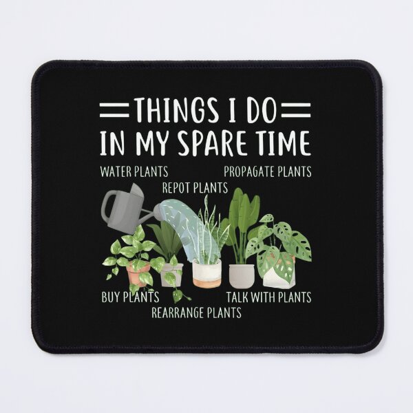 Item preview, Things I Do In My Spare Time - Funny Houseplant Lover designed and sold by haitrieuic96.