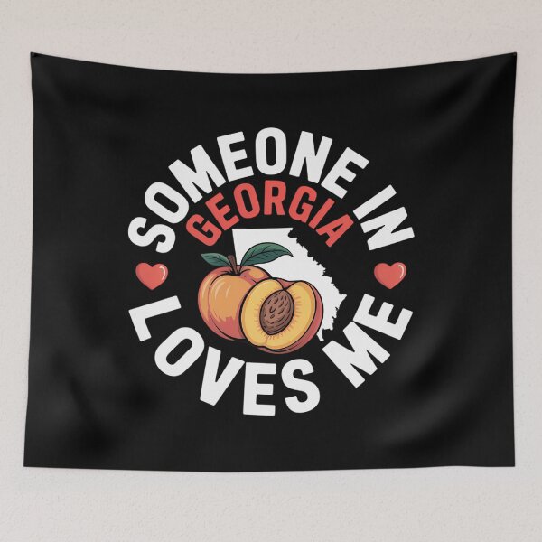 Item preview, Someone In Georgia Loves Me Peach State designed and sold by Moon-Ape.