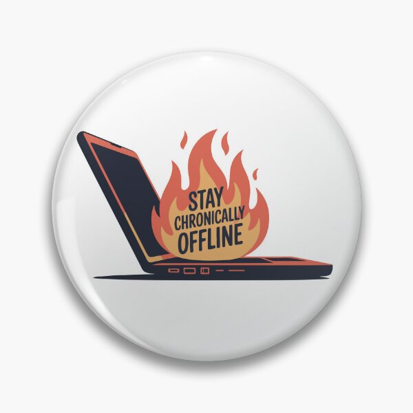 Item preview, Stay Chronically Offline Burning Laptop Digital Detox designed and sold by PixelWaveBD.