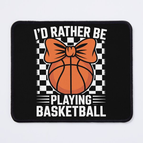 Item preview, I'd Rather Be Playing Basketball Girl Mom Mother's Day designed and sold by RonnasJackson.