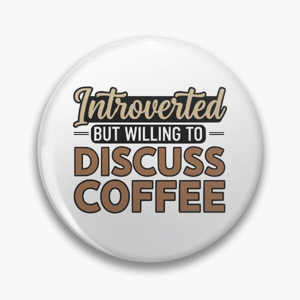 Item preview, Introverted But Willing To Discuss Coffee designed and sold by YV Designs & Stuff.
