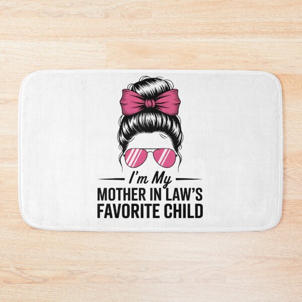 Item preview, im my mother in laws favorite child  designed and sold by THREE LITTLE BEANS.