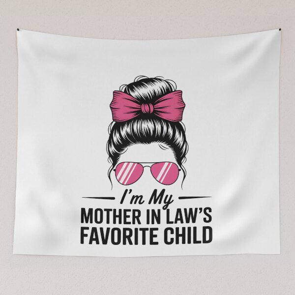 Item preview, im my mother in laws favorite child  designed and sold by THREE LITTLE BEANS.