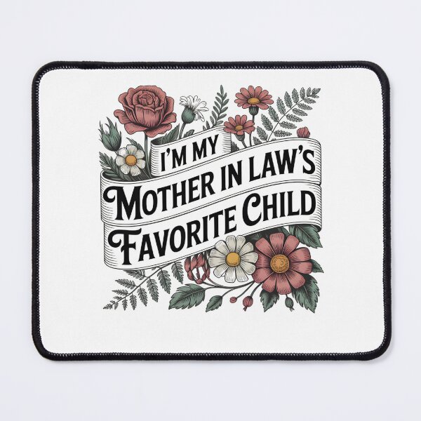 Item preview, im my mother in laws favorite child designed and sold by THREE LITTLE BEANS.