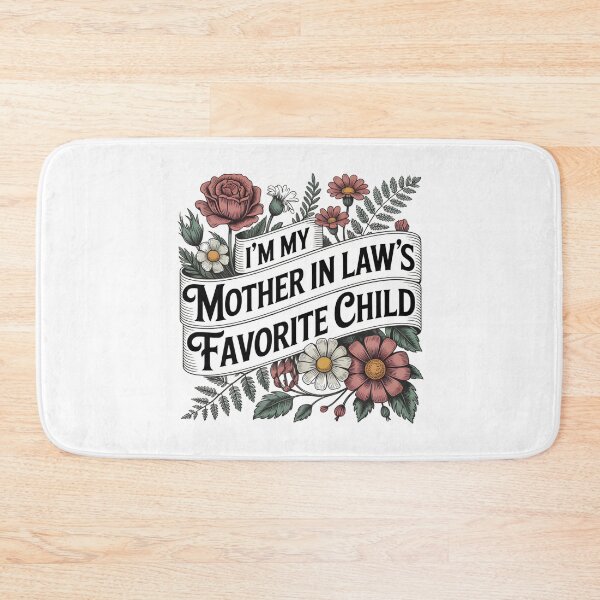 Item preview, im my mother in laws favorite child  designed and sold by THREE LITTLE BEANS.