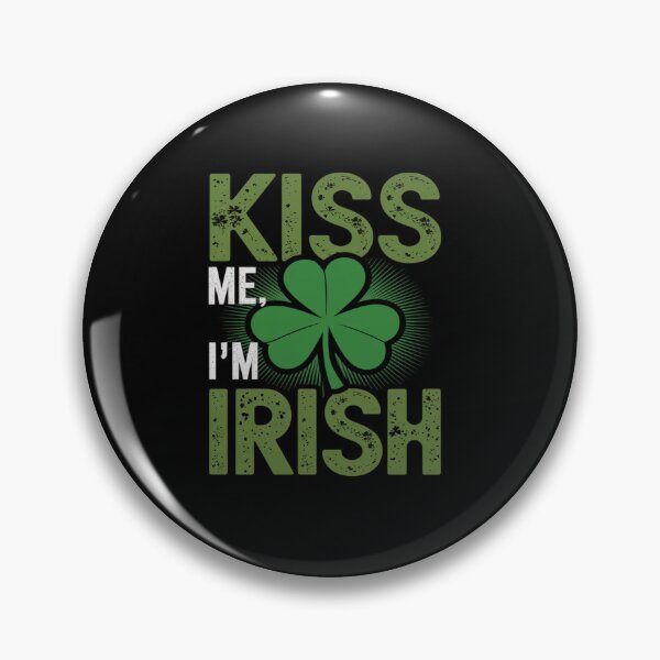Item preview, Kiss Me I'm Irish designed and sold by RonnasJackson.
