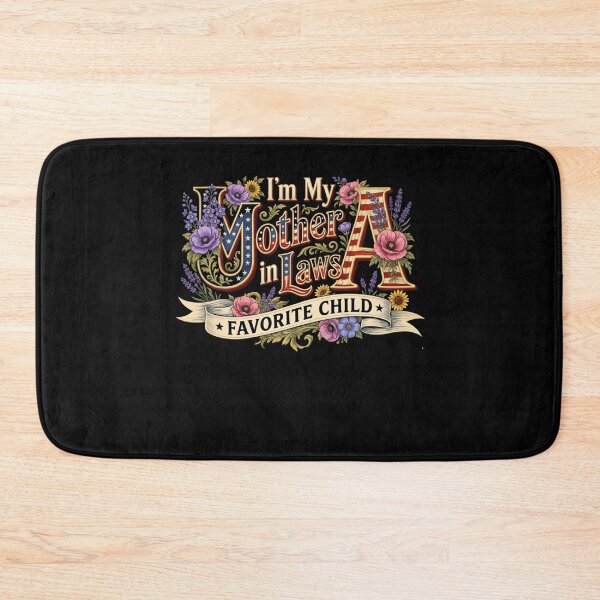 Item preview, im my mother in laws favorite child  designed and sold by THREE LITTLE BEANS.