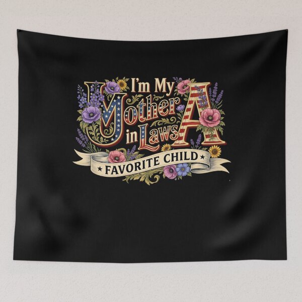 Item preview, im my mother in laws favorite child  designed and sold by THREE LITTLE BEANS.