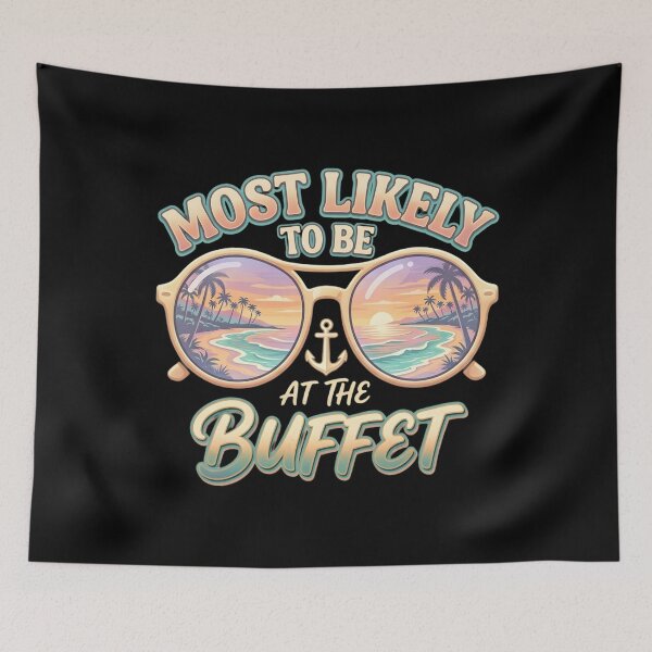 Item preview, Cruise Crew Most Likely to Be at the Buffet – Funny Vacation Shirt for Foodie Travelers designed and sold by THREE LITTLE BEANS.