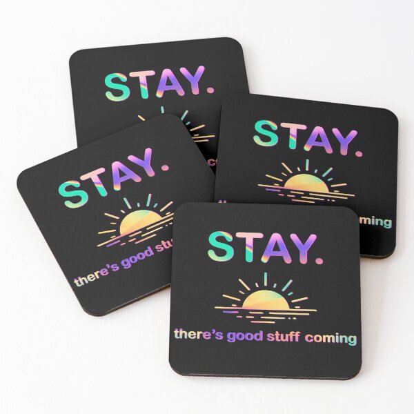 Item preview, Stay — Better Days Ahead  designed and sold by R-A Designs.