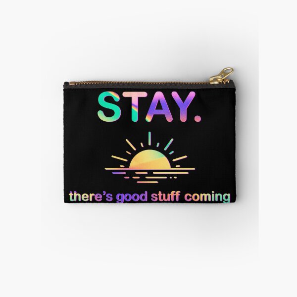 Item preview, Stay — Better Days Ahead  designed and sold by R-A Designs.