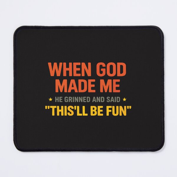 Item preview, When God Made Me He Grinned Funny Sarcastic Christian Humor Confident Quote designed and sold by kiralynstration.