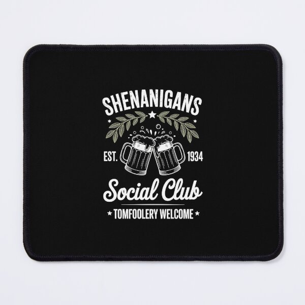 Item preview, Shenanigans Social Club Let the Shenanigans Begin designed and sold by Formatage.