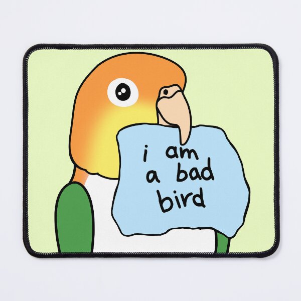 Item preview, I am a bad bird - White Bellied Caique designed and sold by FandomizedRose.