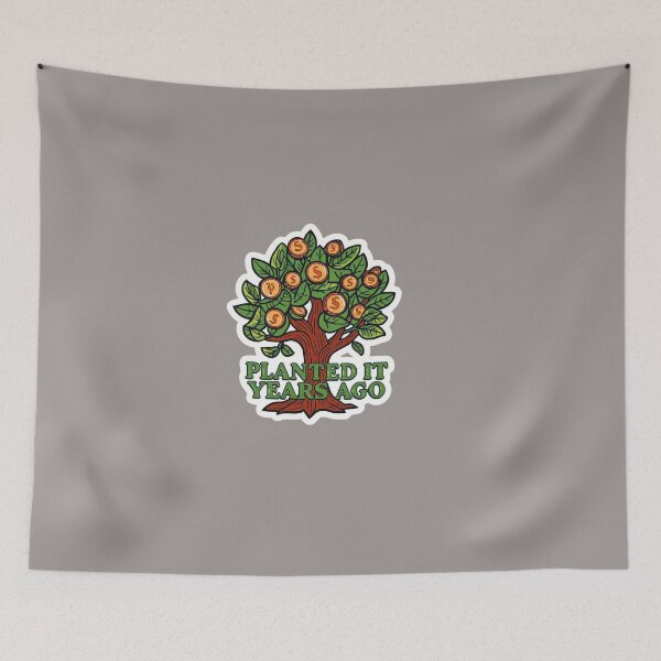 Item preview, Planted It Years Ago designed and sold by ELdante.