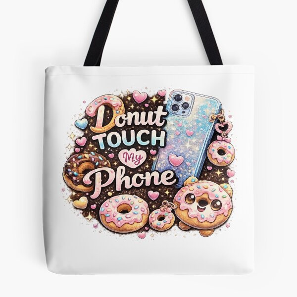 Item preview, Donut Touch My Phone designed and sold by Yousrashirt ⭐⭐⭐⭐⭐.