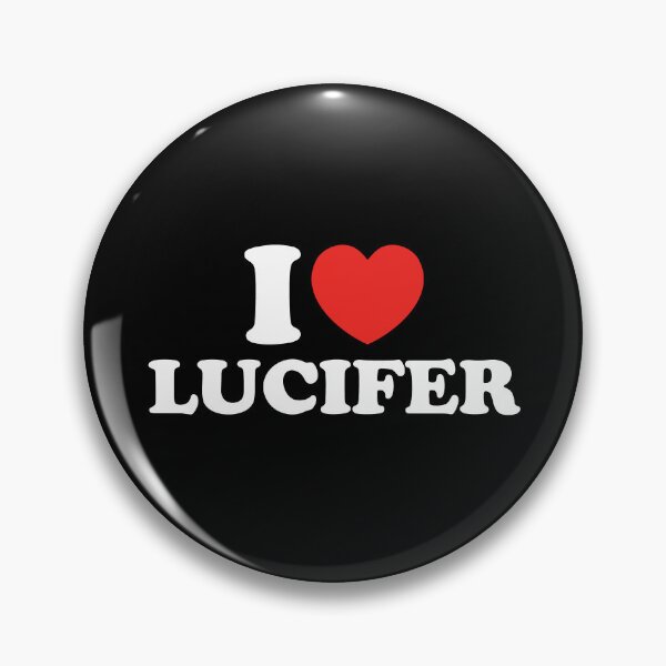 Item preview, I Love Lucifer designed and sold by shitpostee.